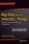 Ảnh của Big Data and the Internet of Things: Enterprise Information Architecture for a New Age
