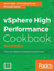 Ảnh của vSphere High Performance Cookbook - Second Edition: Recipes to Tune Your vSphere for Maximum Performance