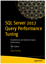 Ảnh của SQL Server 2017 Query Performance Tuning