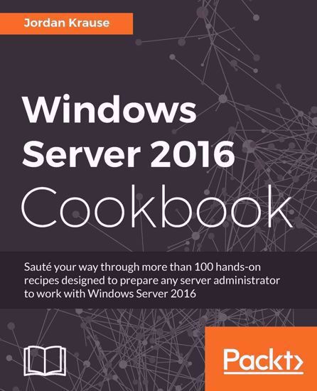 Ảnh của Windows Server 2016 Cookbook